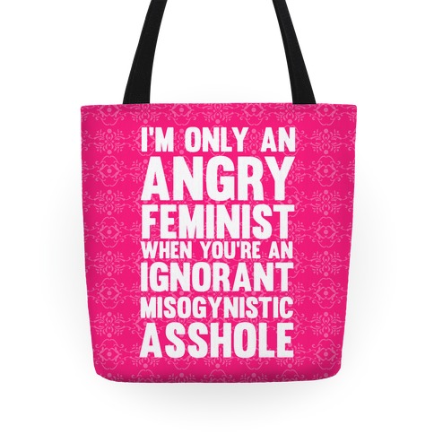 Angry Feminist Tote