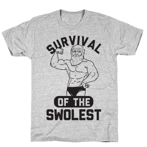 Survival Of The Swolest T-Shirt