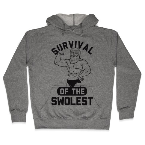 Survival Of The Swolest Hooded Sweatshirt