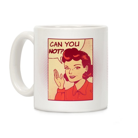 Can You Not Vintage Comic Panel Coffee Mug