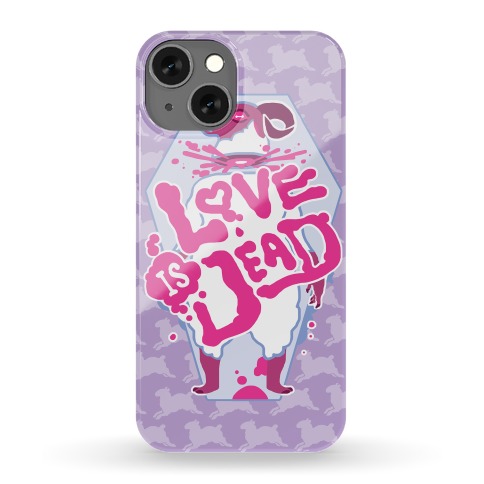 Love Is Dead Phone Case