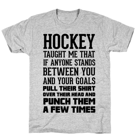Hockey Taught Me T-Shirts | LookHUMAN