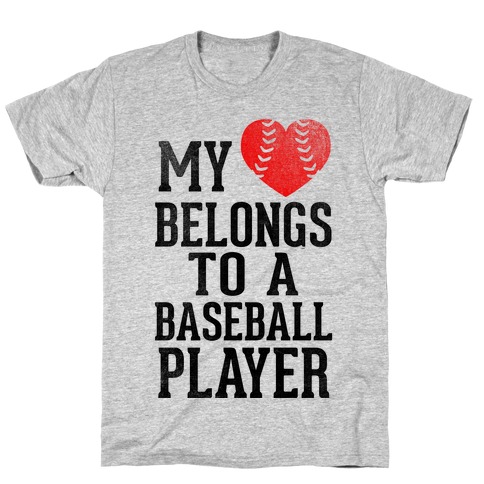 My Heart Belongs To A Baseball Player (Red Heart) T-Shirt