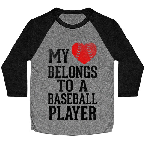 My Heart Belongs To A Baseball Player (Red Heart) Baseball Tee