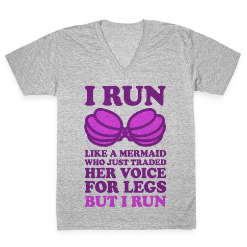 I Run Like A Mermaid V-Neck Tee Shirt