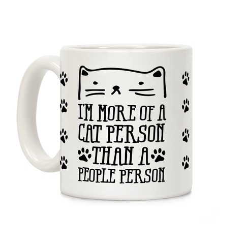 I'm More Of A Cat Person Than A People Person Coffee Mug