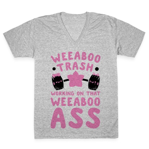 Weeaboo Trash Working on That Weeaboo Ass V-Neck Tee Shirt
