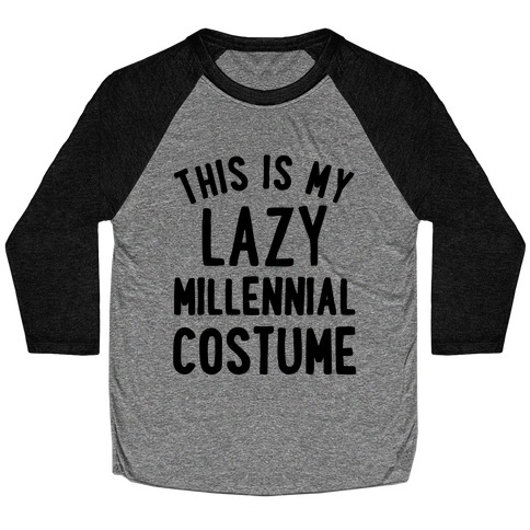 This is My Lazy Millennial Costume Baseball Tee