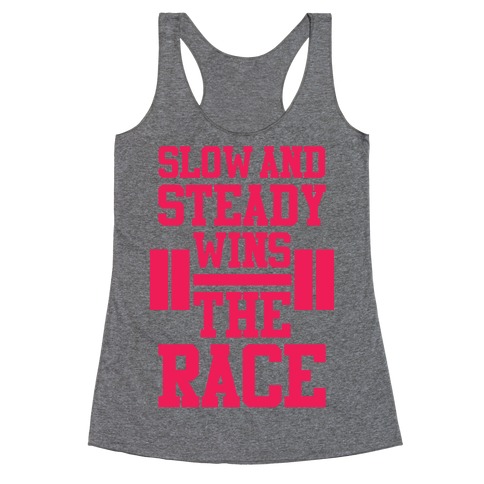 Slow And Steady Racerback Tank Top