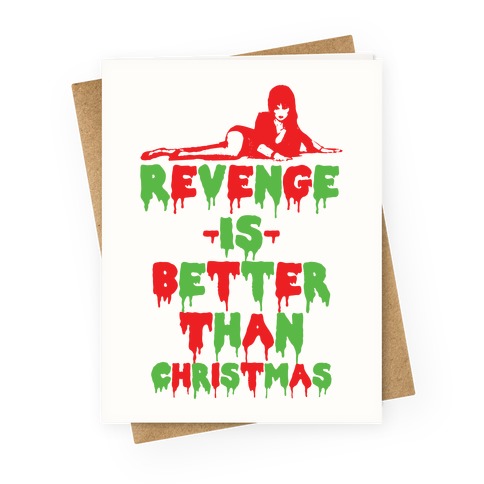 Revenge is Better than Christmas Greeting Card