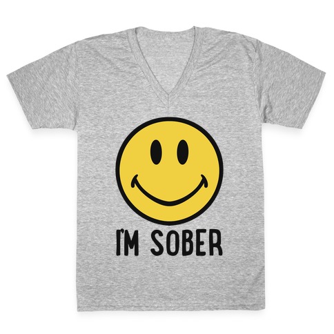 I'm Sober Smiley V-Neck Tee Shirt