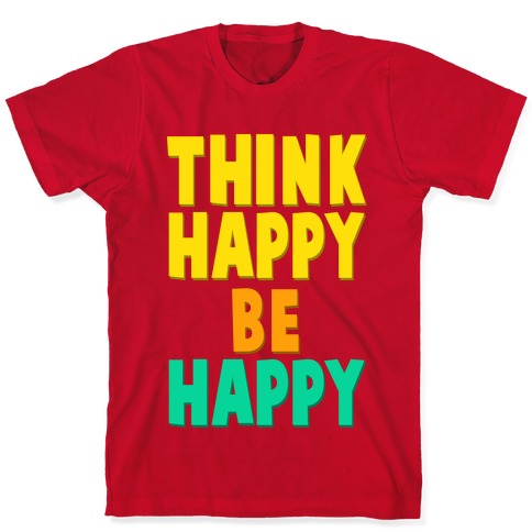 Be Happy Womens T-Shirt graphke Think Happy 