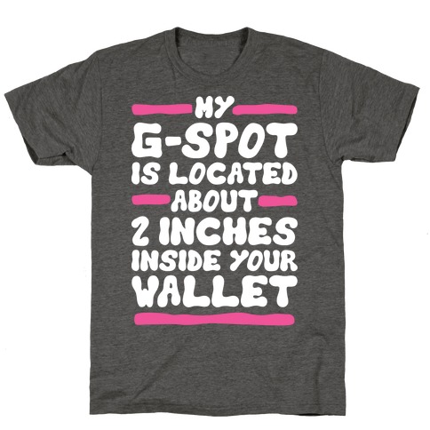 My G-Spot T-Shirt