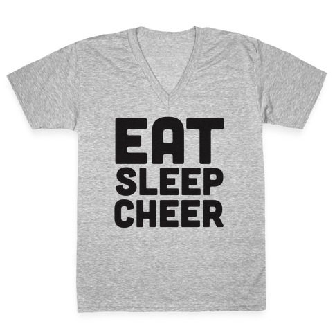 Eat Sleep Cheer V-Neck Tee Shirt