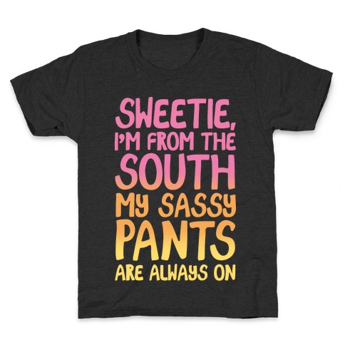Southern Sassy Pants Kids T-Shirt