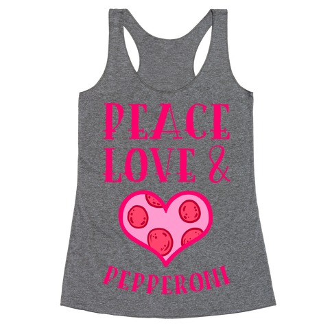 Peace Love and Pepperoni Racerback Tank Top