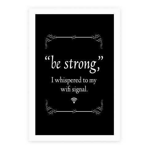 Be Strong Wifi Poster
