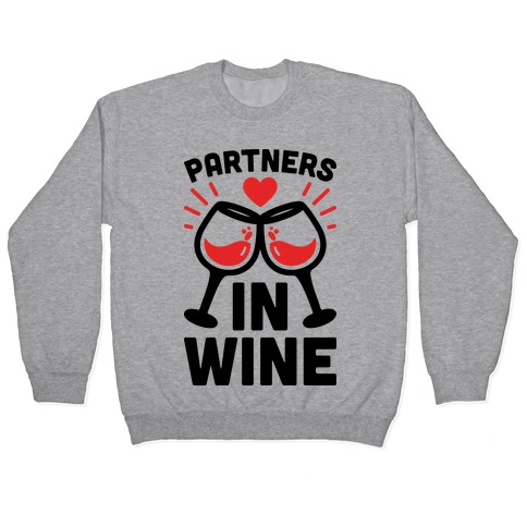 Partners In Wine Pullover
