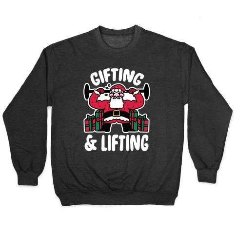Gifting & Lifting Pullover