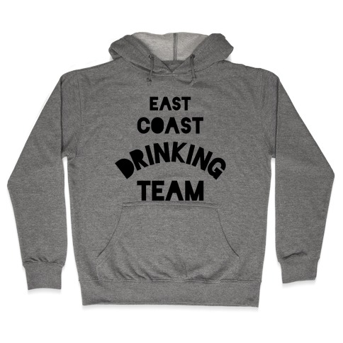 East Coast Drinking Team Hooded Sweatshirt