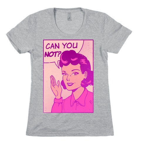 Can You Not Vintage Comic Panel Womens T-Shirt