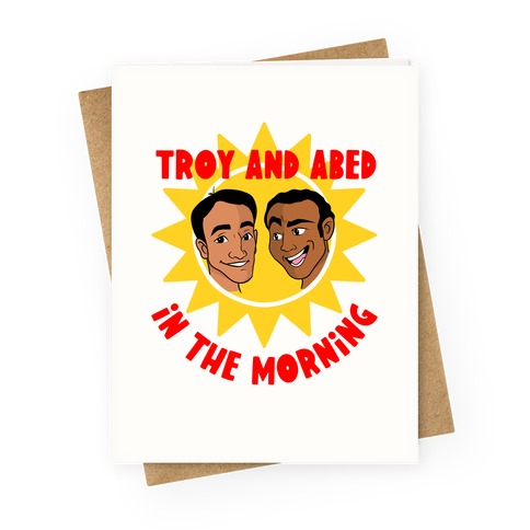 Troy and Abed in the Morning Greeting Card