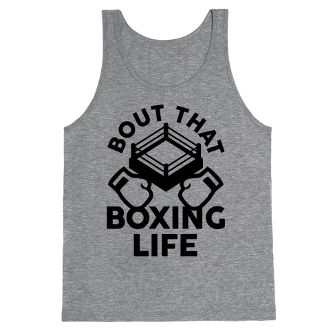 Bout That Boxing Life Tank Top