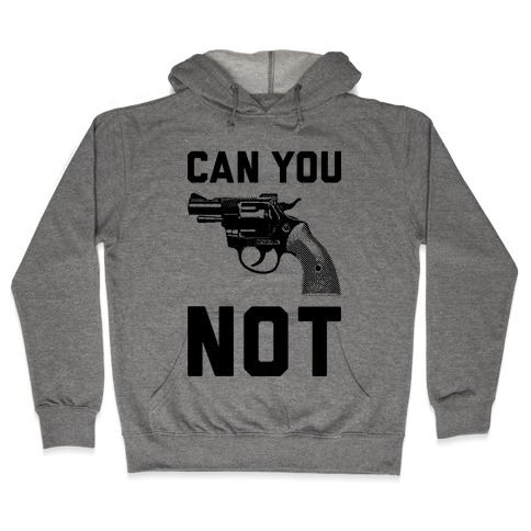 Can You Not? Hooded Sweatshirt