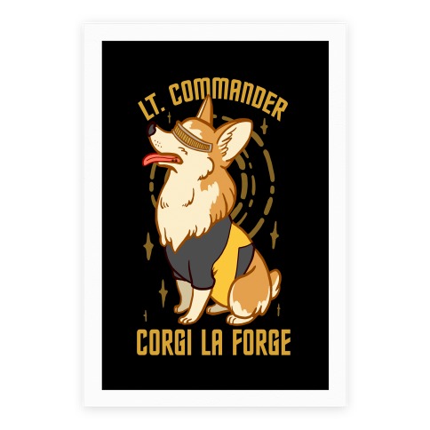 poster8x-whi-z1-t-lieutenant-commander-corgi-la-forge-parody.jpg