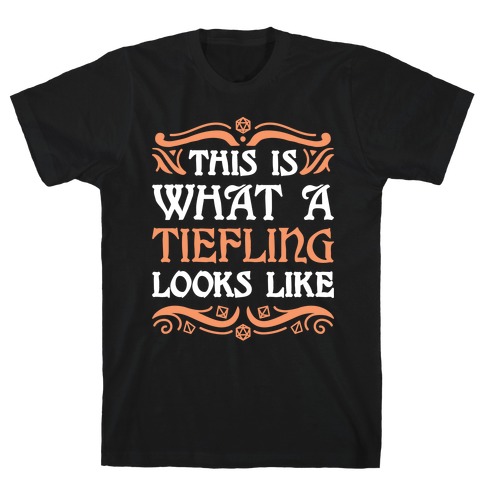 This Is What A Tiefling Looks Like T-Shirt
