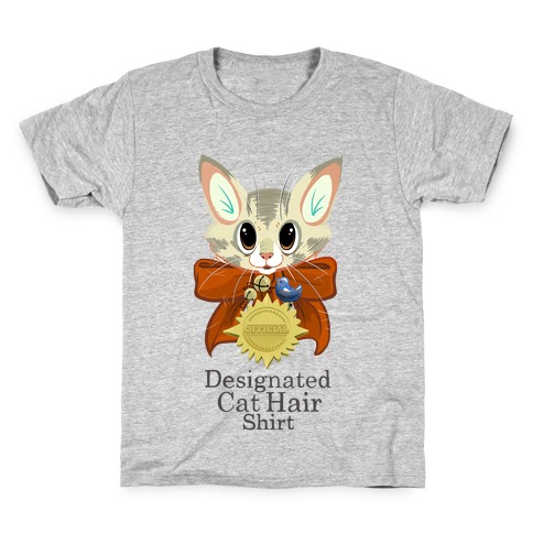 My Designated Cat Hair Shirt Kids T-Shirt
