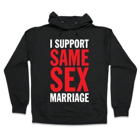 I Support Same Sex Marriage (Tank) Hooded Sweatshirt
