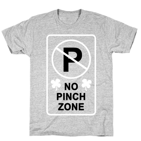 No Pinch Zone T-Shirt
