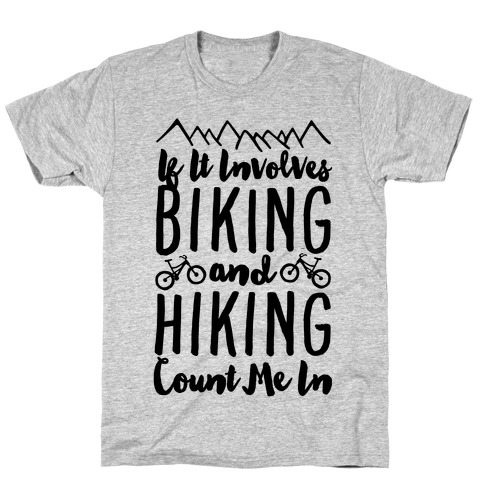 Biking and Hiking T-Shirt