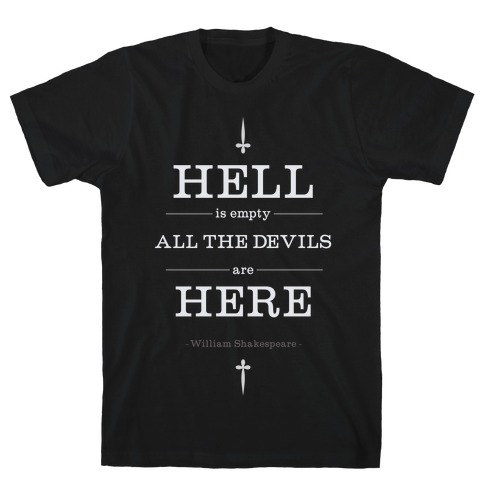 Hell is Empty T-Shirt