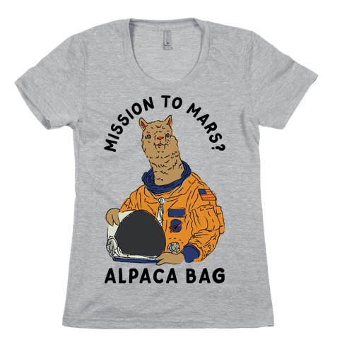 Mission to Mars Alpaca Bag Womens T-Shirt