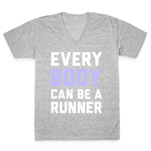 Every Body Can Be A Runner V-Neck Tee Shirt