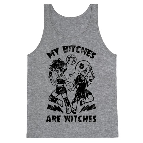 My Bitches Are Witches Tank Top