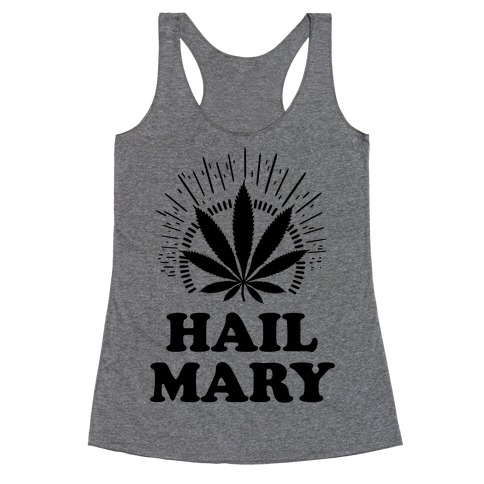 Hail Mary Racerback Tank Top