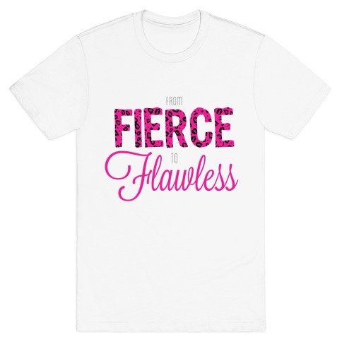 Fierce to Flawless T-Shirt