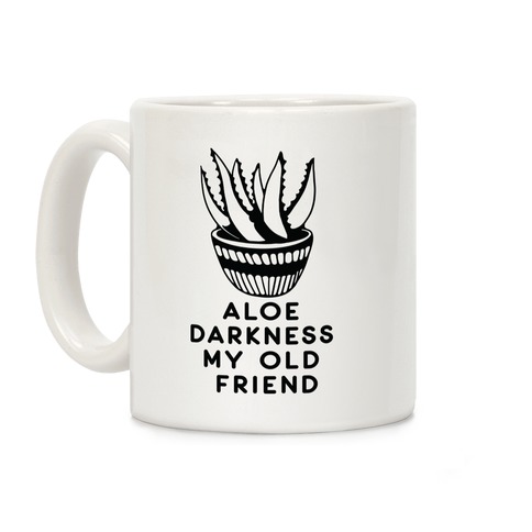 Aloe Darkness My Old Friend Coffee Mug