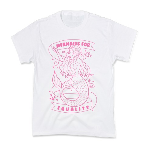 Mermaids For Equality Kids T-Shirt