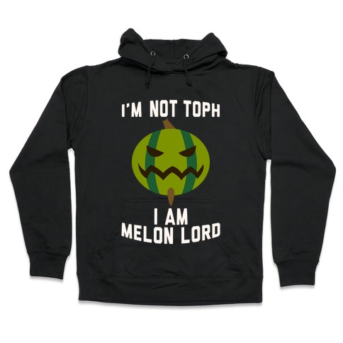 I Am Melon Lord Hooded Sweatshirt