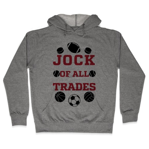 Jock Of all Trade Hooded Sweatshirt