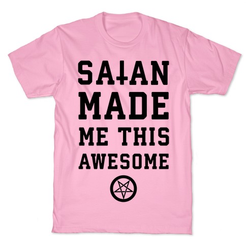 satan made me do it shirt