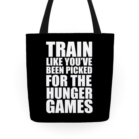 Train for the Hunger Games Tote