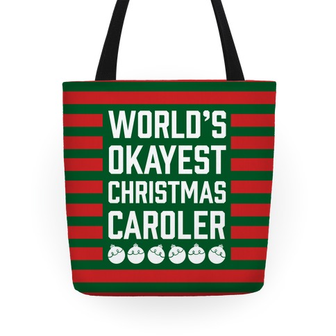 World's Okayest Christmas Caroler Tote