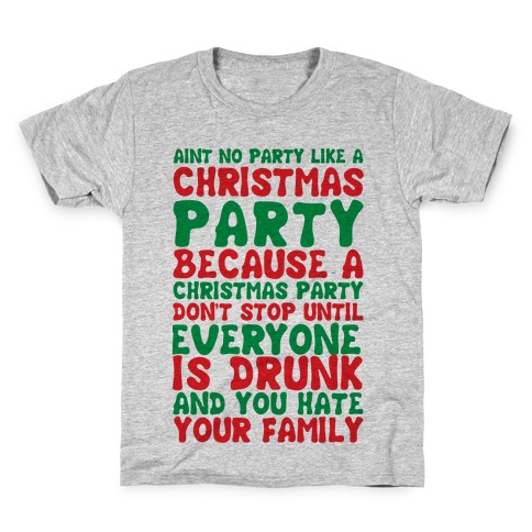 Aint No Party Like A Christmas Party Kids T-Shirt
