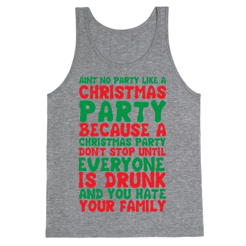 Aint No Party Like A Christmas Party Tank Top
