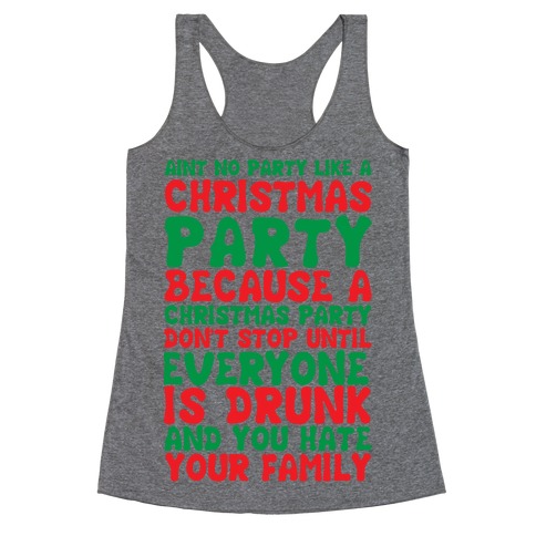 Aint No Party Like A Christmas Party Racerback Tank Top